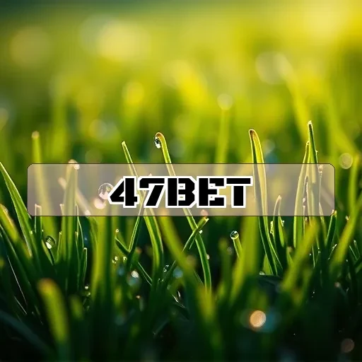 47bet Eventos Esportivos